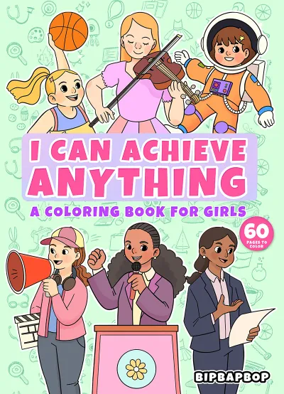 I Can Achieve Anything — A Coloring Book for Girls cover