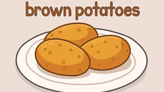 Brown Potatoes Printable