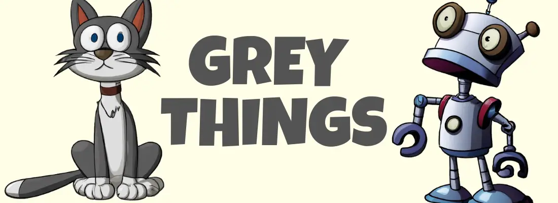 Grey Things - A grey cat and a grey robot